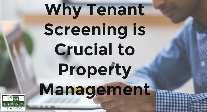 Why Tenant Screening is Crucial to Property Management